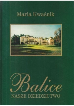 Balice Nasze dziedzictwo