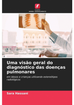 Uma visão geral do diagnóstico das doenças pulmonares