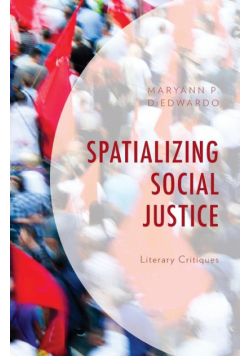 Spatializing Social Justice