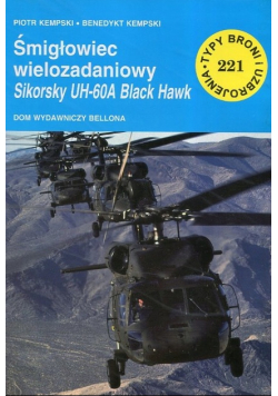 Śmigłowiec wielozadaniowy Sikorsky UH 60A Black Hawk Tom 221