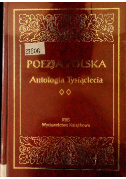 Poezja polska Antologia Tysiąclecia Tom 2