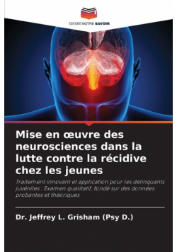 Mise en œuvre des neurosciences dans la lutte contre la récidive chez les jeunes