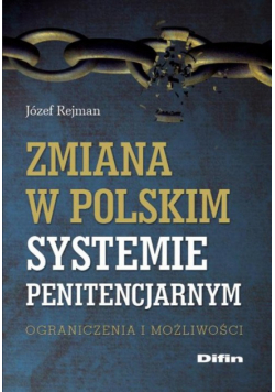 Zmiana w polskim systemie penitencjarnym