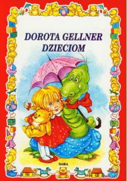 Dorota Gellner dzieciom
