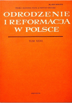 Odrodzenie i reformacja w Polsce Tom XXVI