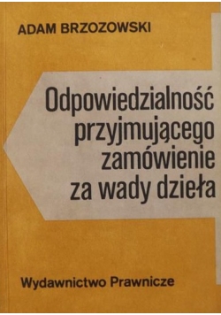 Odpowiedzialność przyjmującego zamówienie za wady dzieła