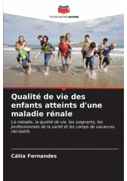 Qualité de vie des enfants atteints d'une maladie rénale