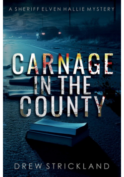 Carnage in the County