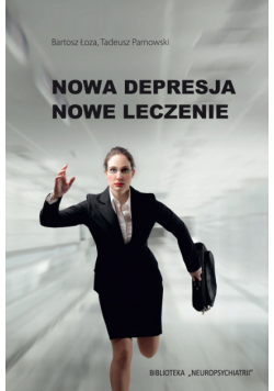 Nowa Depresja Nowe Leczenie