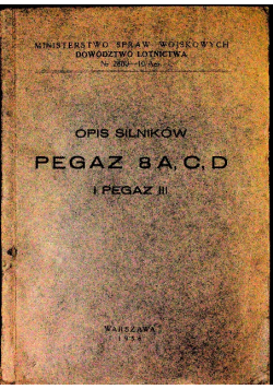 Opis silników PEGAZ 8A, C, D i PEGAZ III, 1938 r.