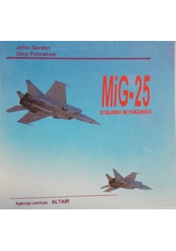 MiG  25 Stalowa błyskawica
