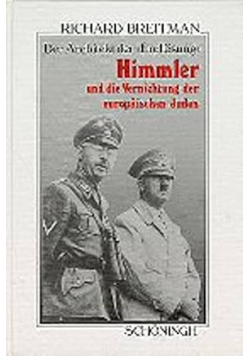 Himmler und die Vernichtung der europäischen Juden