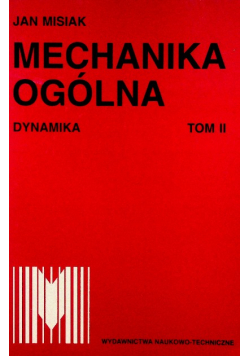 Mechanika ogólna Tom 2 Dynamika