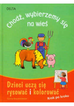 Chodź wybierzemy się na wieś