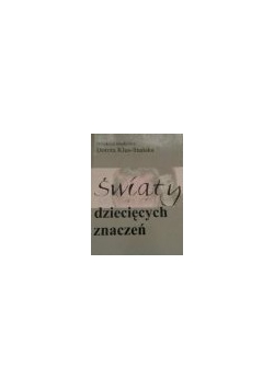 Światy dziecięcych znaczeń