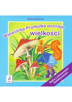Wiewiórka Prymulka poznaje wielkości