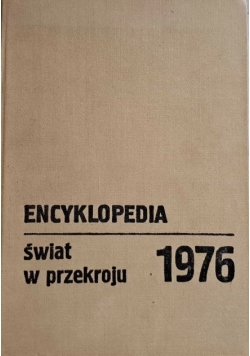 Encyklopedia świat w przekroju 1976