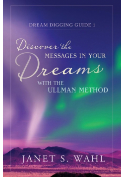 Discover the Messages in Your Dreams with the Ullman Method