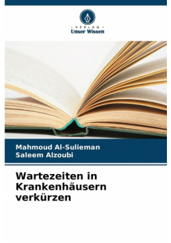 Wartezeiten in Krankenhäusern verkürzen