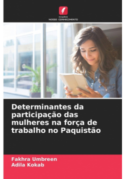 Determinantes da participação das mulheres na força de trabalho no Paquistão