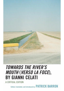 Towards the River's Mouth (Verso la foce), by Gianni Celati, A Critical Edition