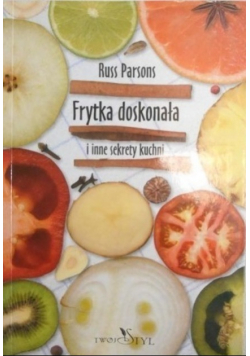 Frytka doskonała i inne sekrety kuchni