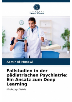 Fallstudien in der pädiatrischen Psychiatrie