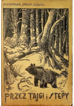 Przez tajgi i stepy 1925 r.