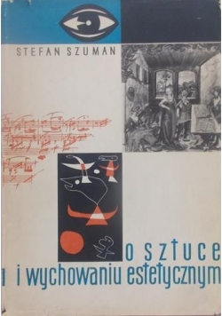 O sztuce i wychowaniu estetycznym