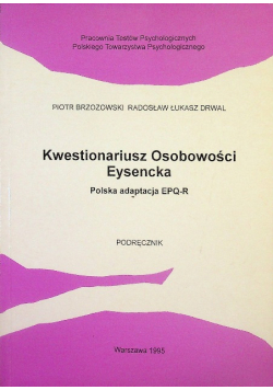 Kwestionariusz Osobowości Eysencka Polska adaptacja EPQ - R