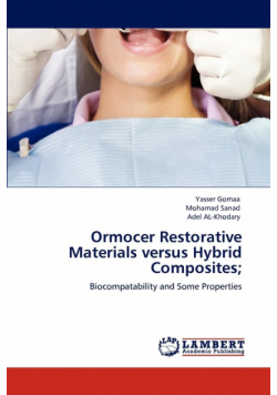 Ormocer Restorative Materials Versus Hybrid Composites;