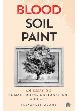 Blood, Soil, Paint - Imperium Press
