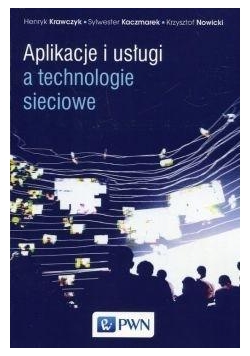 Aplikacje i usługi a technologie sieciowe