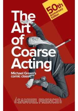 The Art of Coarse Acting