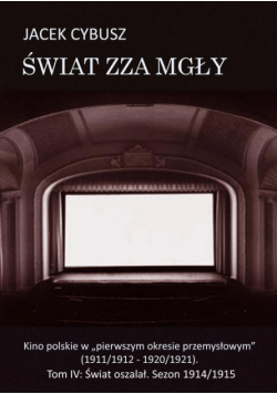 Świat zza mgły. Tom 4. Świat oszalał