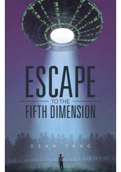 Escape to the Fifth Dimension