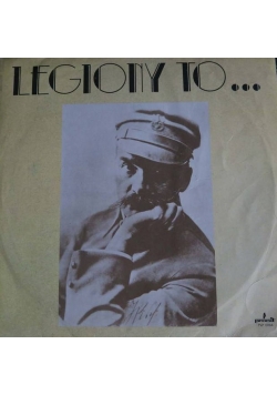 Legiony to... ,płyta winylowa