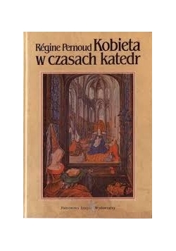 Kobieta w czasach katedr