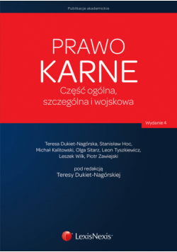 Prawo karne Część ogólna, szczególna i wojskowa