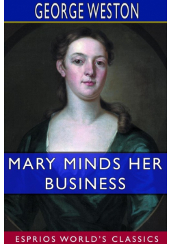 Mary Minds Her Business (Esprios Classics)