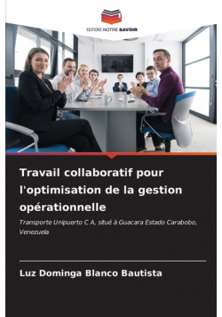 Travail collaboratif pour l'optimisation de la gestion opérationnelle