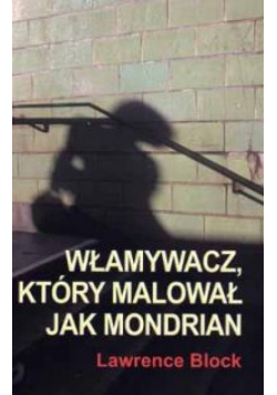 Włamywacz który malował jak Mondrian