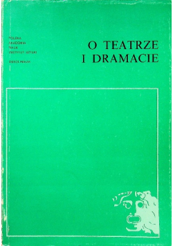 O teatrze i dramacie