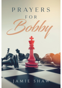 Prayers for Bobby