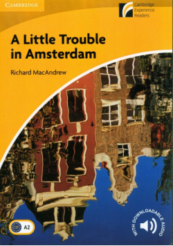 A Little Trouble in Amsterdam 2 Elementary/Lower-intermediate