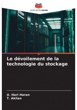 Le dévoilement de la technologie du stockage