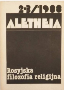 Aletheia Nr 2 i 3  / 1988 Rosyjska filozofia religijna
