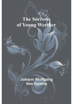 The Sorrows of Young Werther