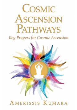 Cosmic Ascension Pathways