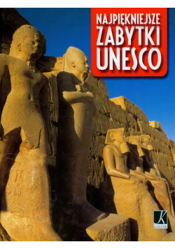 Najpiękniejsze zabytki Unesco